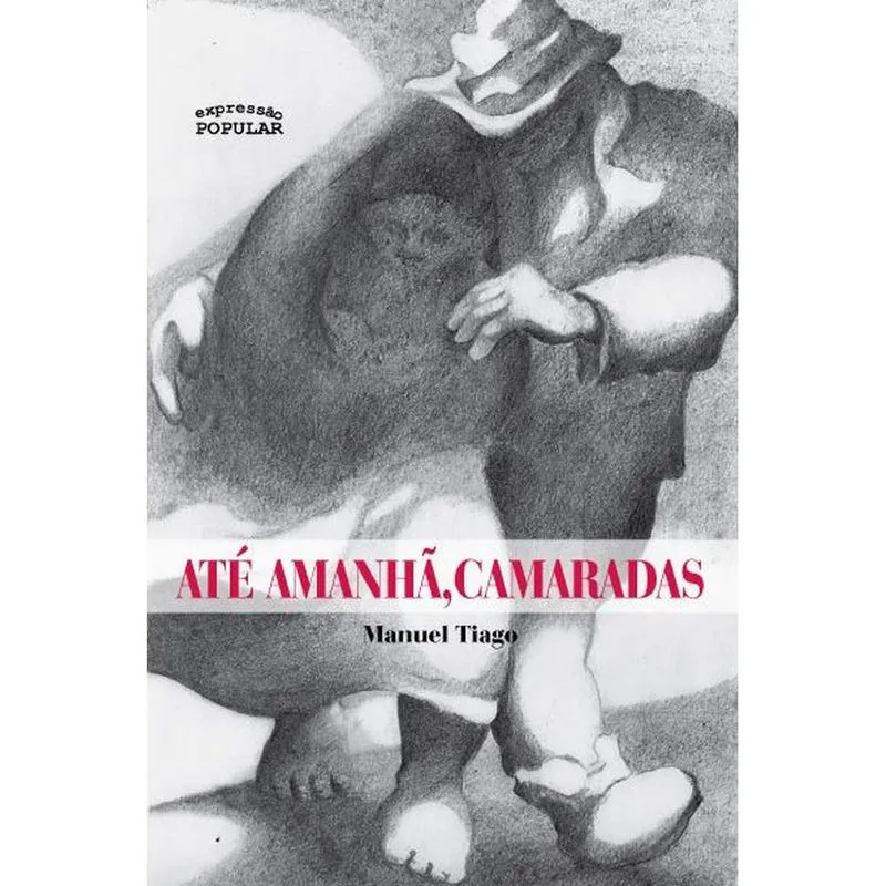 Até amanhã, camaradas