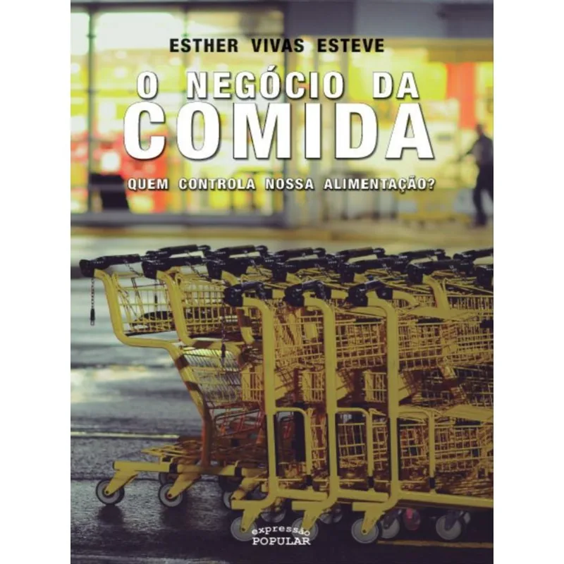O NEGÓCIO DA COMIDA