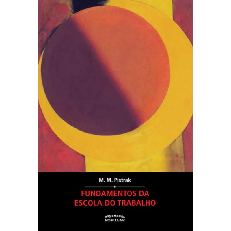 FUNDAMENTOS DA ESCOLA DO TRABALHO