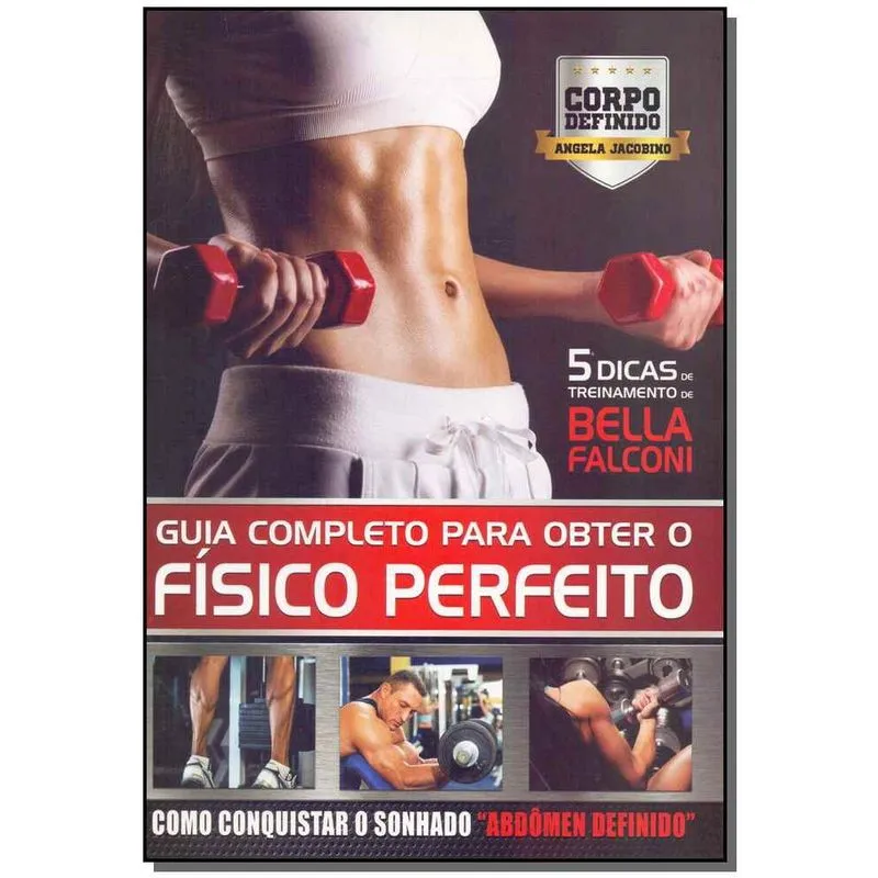 Livro - guia completo para obter O fisico perfeito