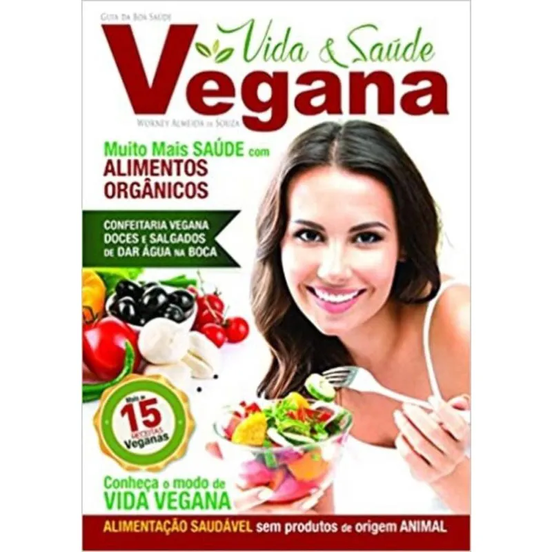 Guia da Boa Saúde: Vida & Saúde Vegana