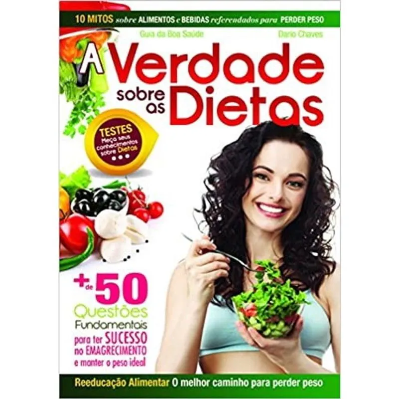 A Verdade Sobre As Dietas 1ª Ed