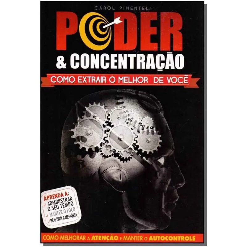 Poder e Concentracao - Como Extrair O m. de Voce