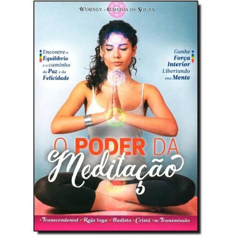 O Poder Da Meditação - 1ª Ed. Poder da meditacao, O