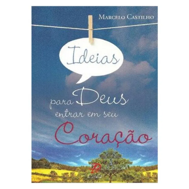 IDEIAS PARA DEUS ENTRAR EM SEU CORAÇÃO