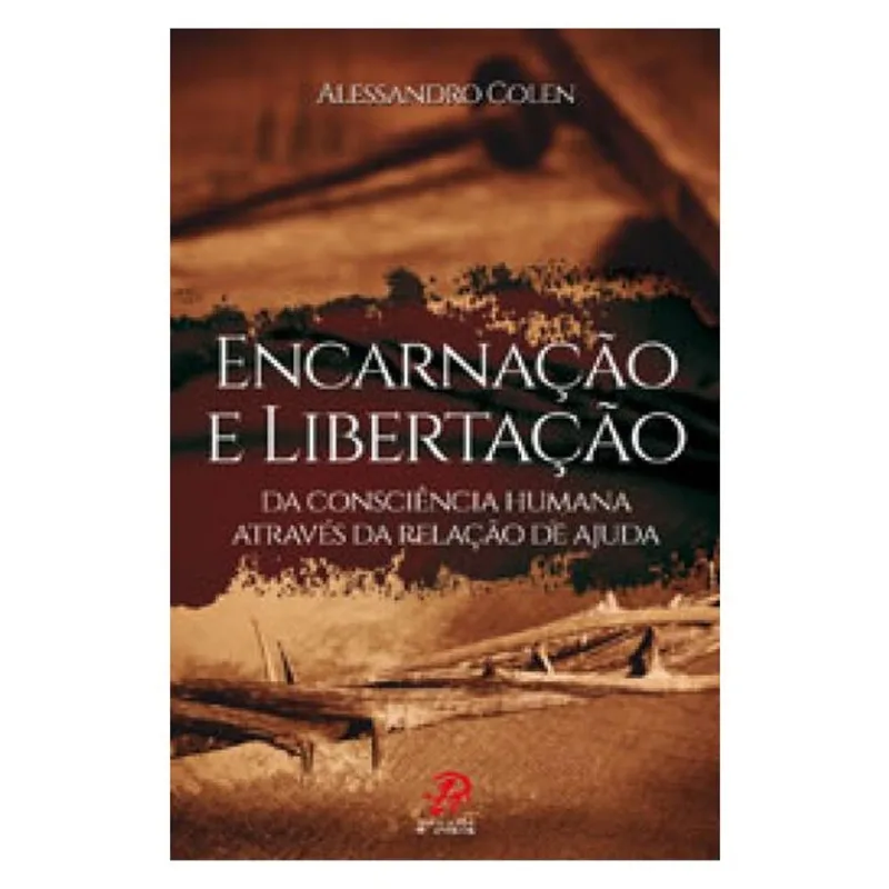 ENCARNAÇÃO E LIBERTAÇÃO DA CONSCIÊNCIA HUMANA