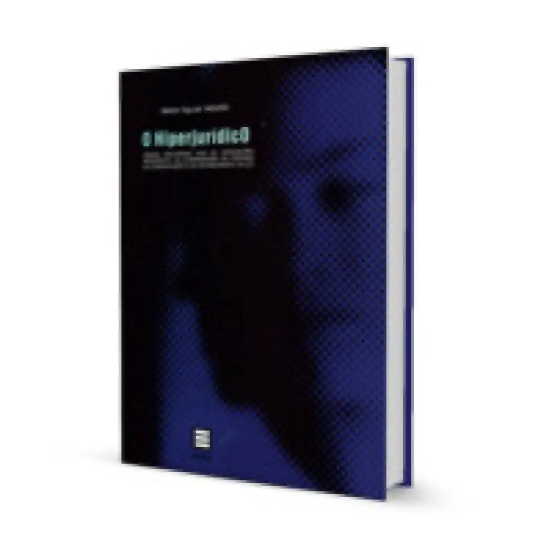 Hiperjurídico, o: Ensaio preliminar sob as indagações apropósito da compreensão da verdade da comunicação e do entendimento da lei