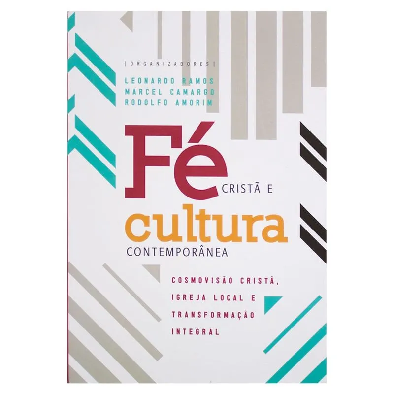 Livro: Fé Cristã e Cultura Contemporânea Leonardo Ramos