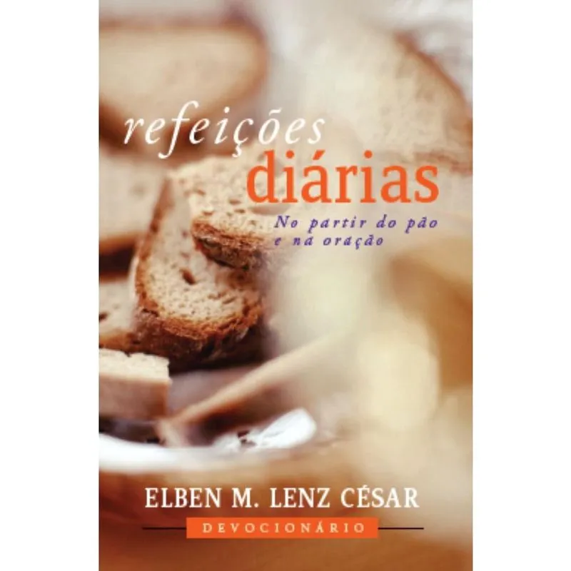 Refeições diárias: No partir do pão e na oração
