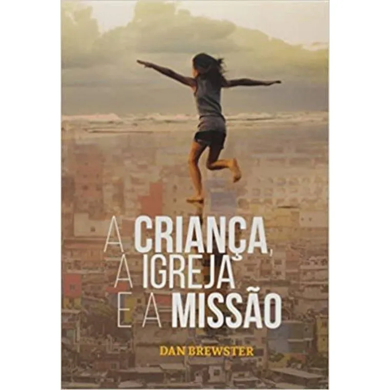 A criança, A Igreja e Missão