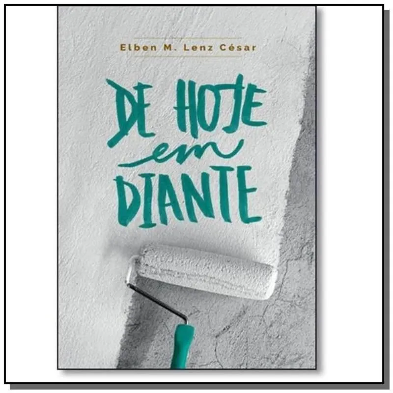 DE HOJE EM DIANTE