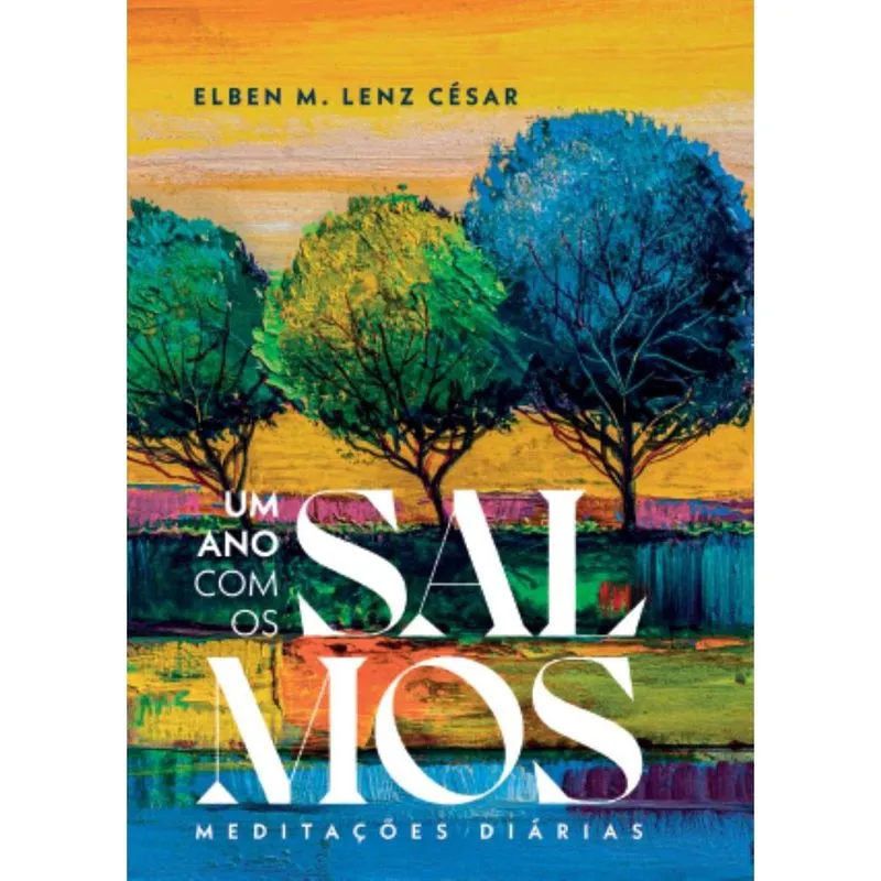 Um ano com os salmos (2ª ed. ): Meditações diárias