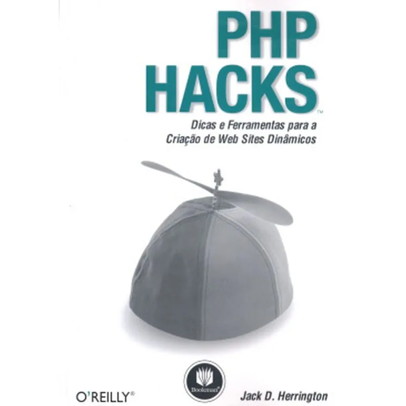 Php Hacks Dicas E Ferramentas Uteis Para A Criacao De Web Sites Dinamicos
