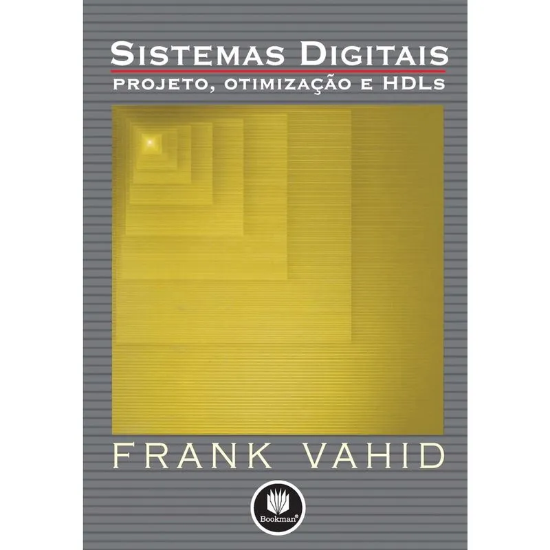 Livro - Sistemas Digitais: Projeto, Otimização e HDLs