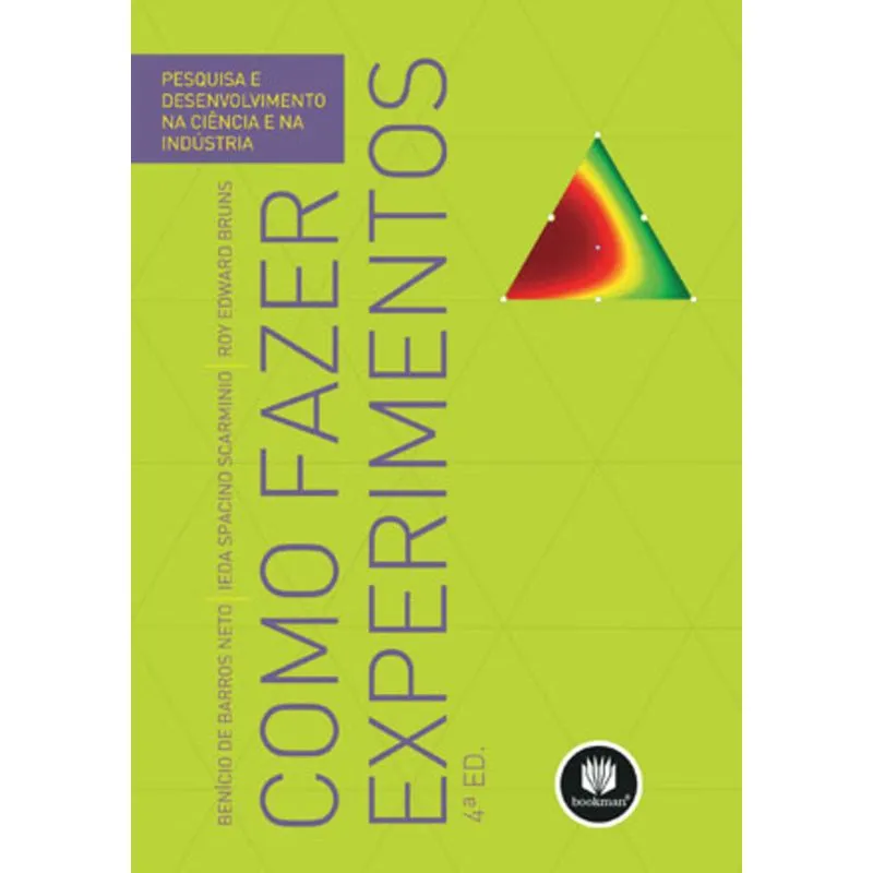 Livro - Como Fazer Experimentos - Pesquisa e Desenvolvimento na Ciência e na Indústria - Barros Neto
