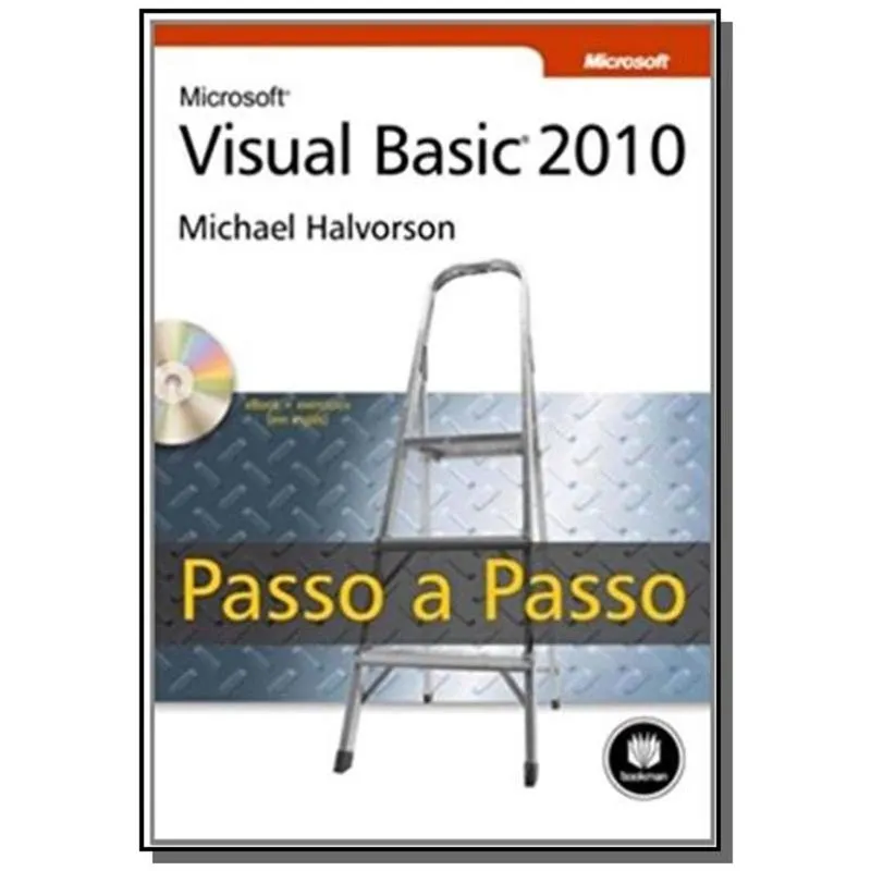 MICROSOFT VISUAL BASIC 2010 PASSO A PASSO