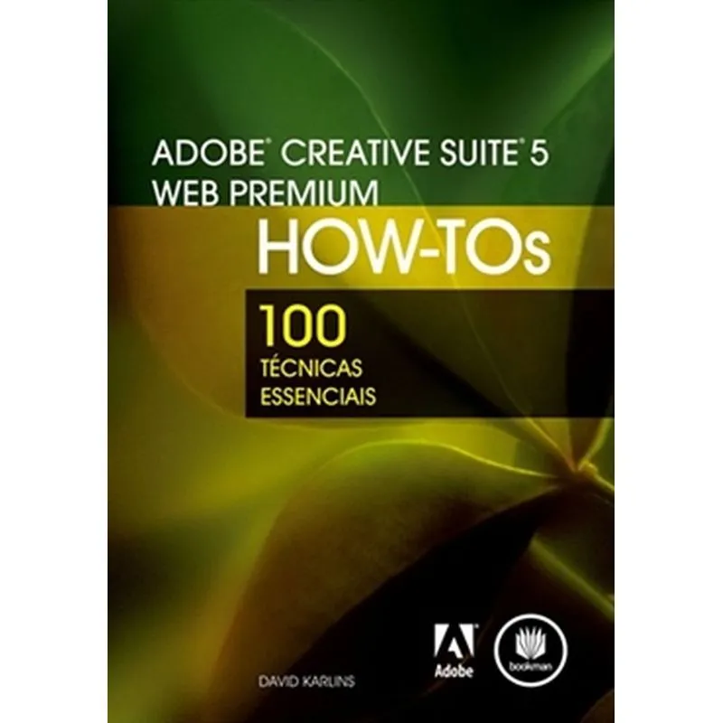 Adobe Criative Suite 5 Web Premium How-Tos