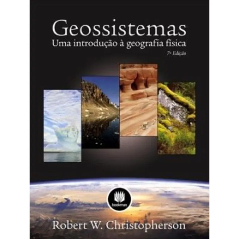 GEOSSISTEMAS - UMA INTRODUÇAO A GEOGRAFIA FISICA