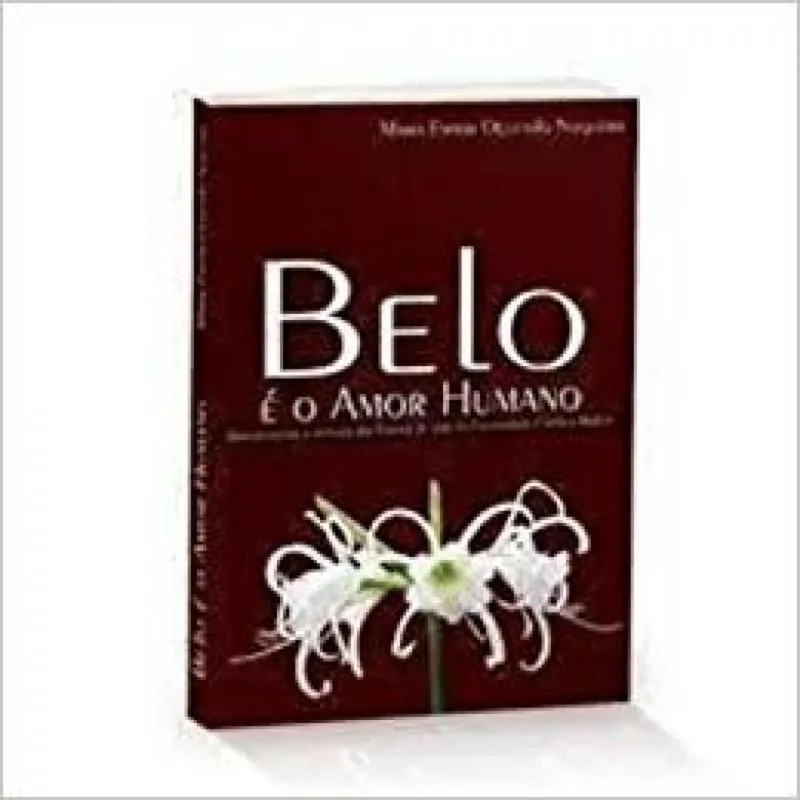 BELO E O AMOR HUMANO