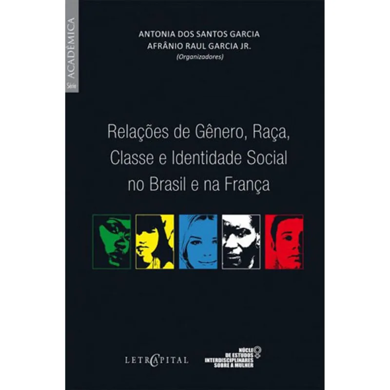 RELAÇOES DE GENERO, RAÇA, CLASSE E IDENTIDADE SOCIAL NO BRASIL E NA FRANÇA