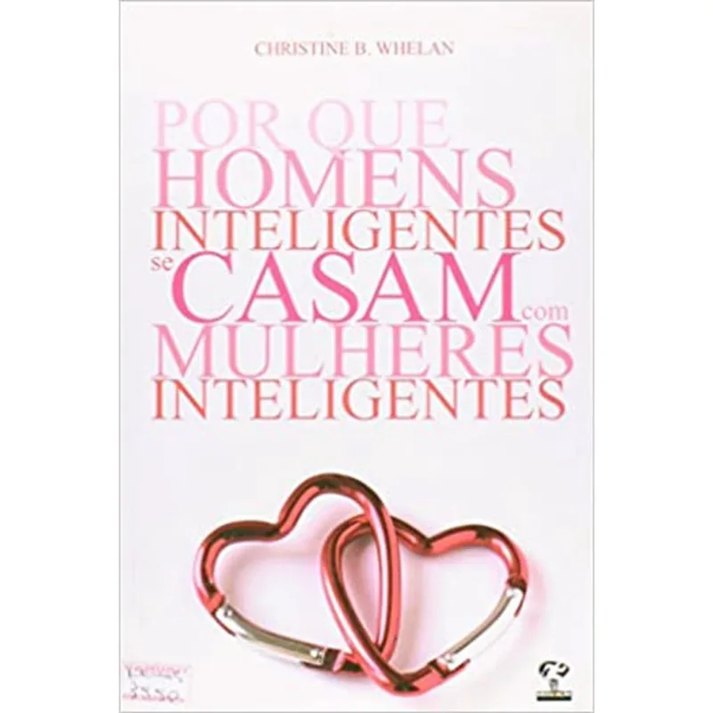 Por Que Homens Inteligentes Se Casam Com Mulheres Inteligentes