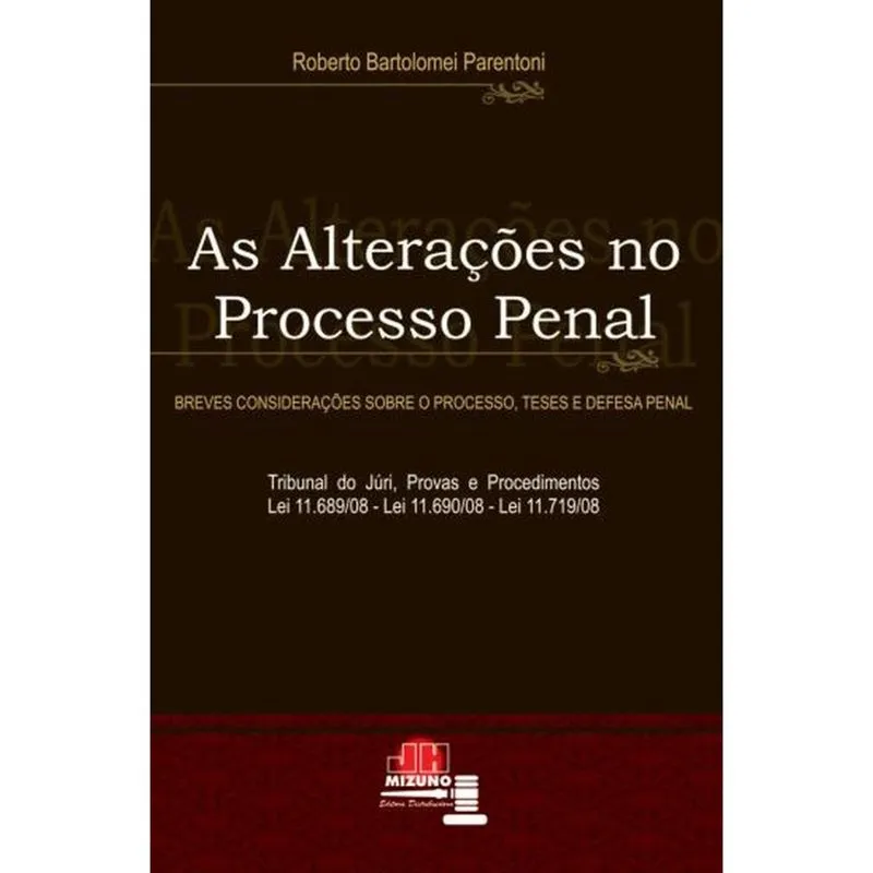 As alterações no processo penal