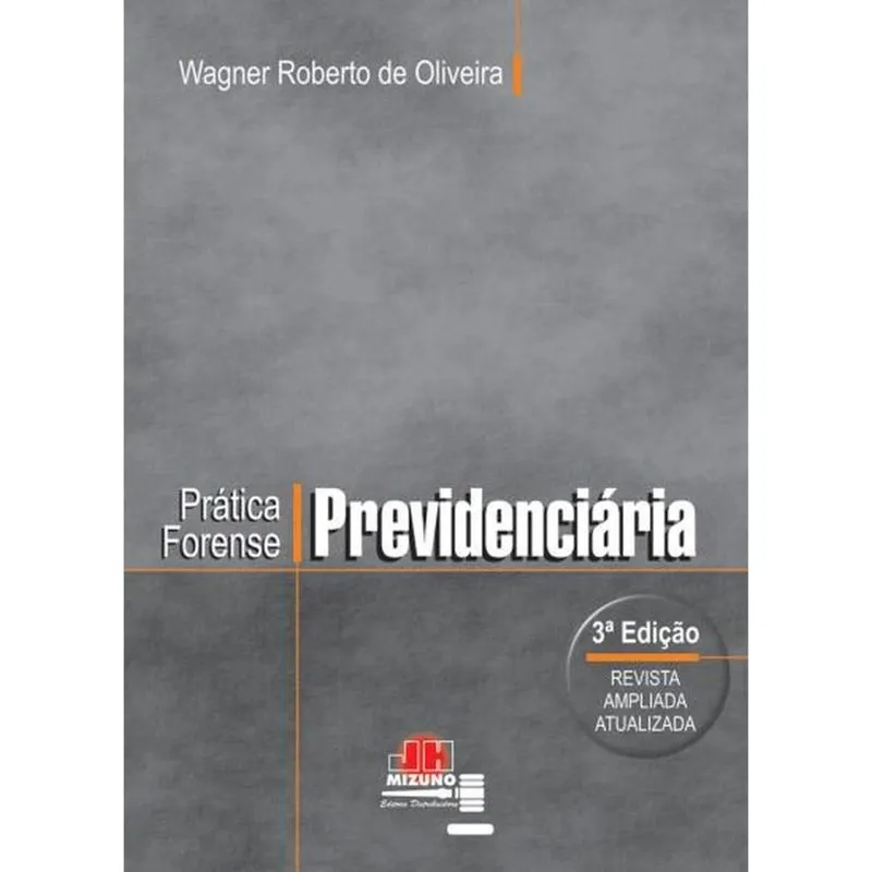 Prática forense previdenciária