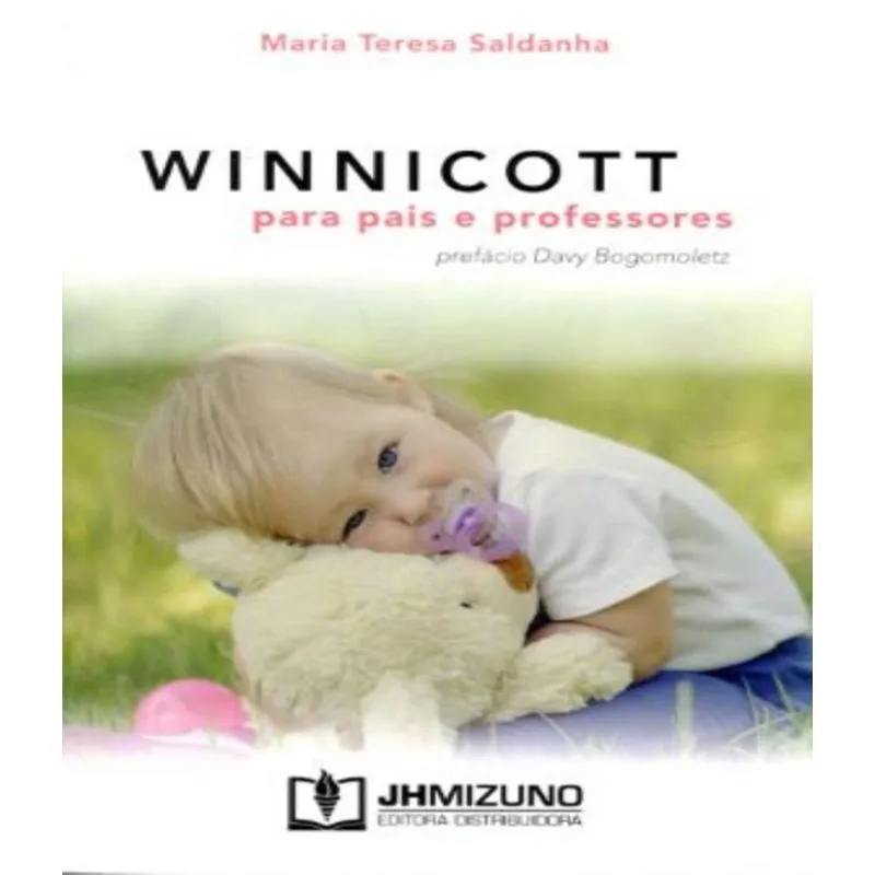 Winnicott Para Pais E Professores