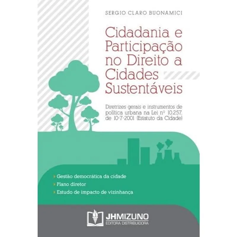 Cidadania E Participacao No Direito A Cidades Sustentaveis - Jh Mizuno