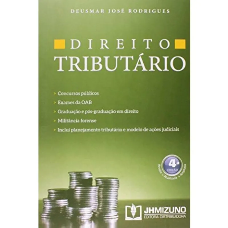 Direito Tributário 4ª Ed Livro Direito tributário de Rodrigues José jh mizuno