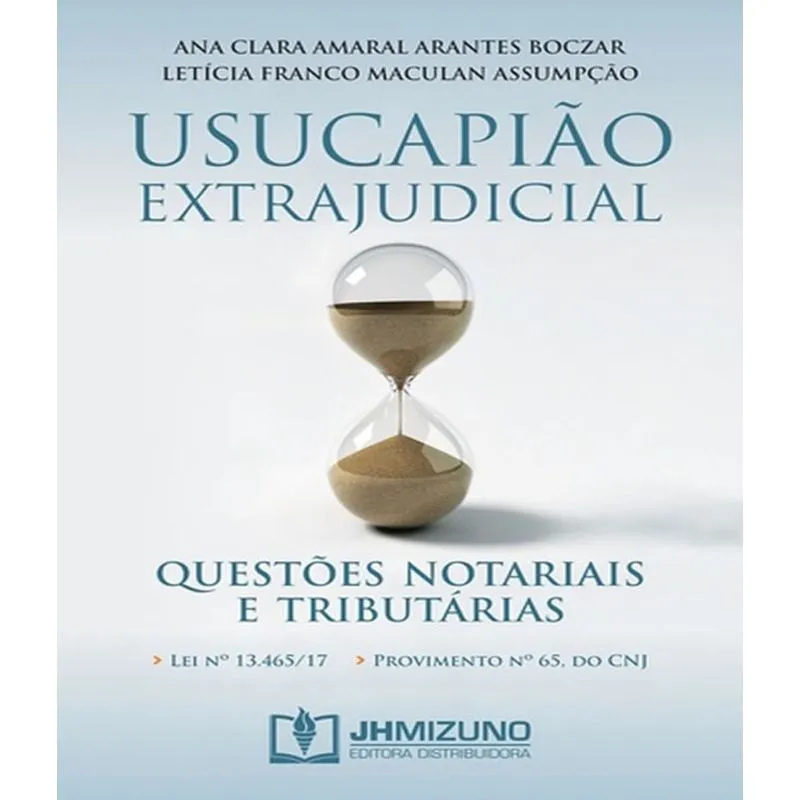 Usucapiao Extrajudicial - Questoes Notariais E Tributarias
