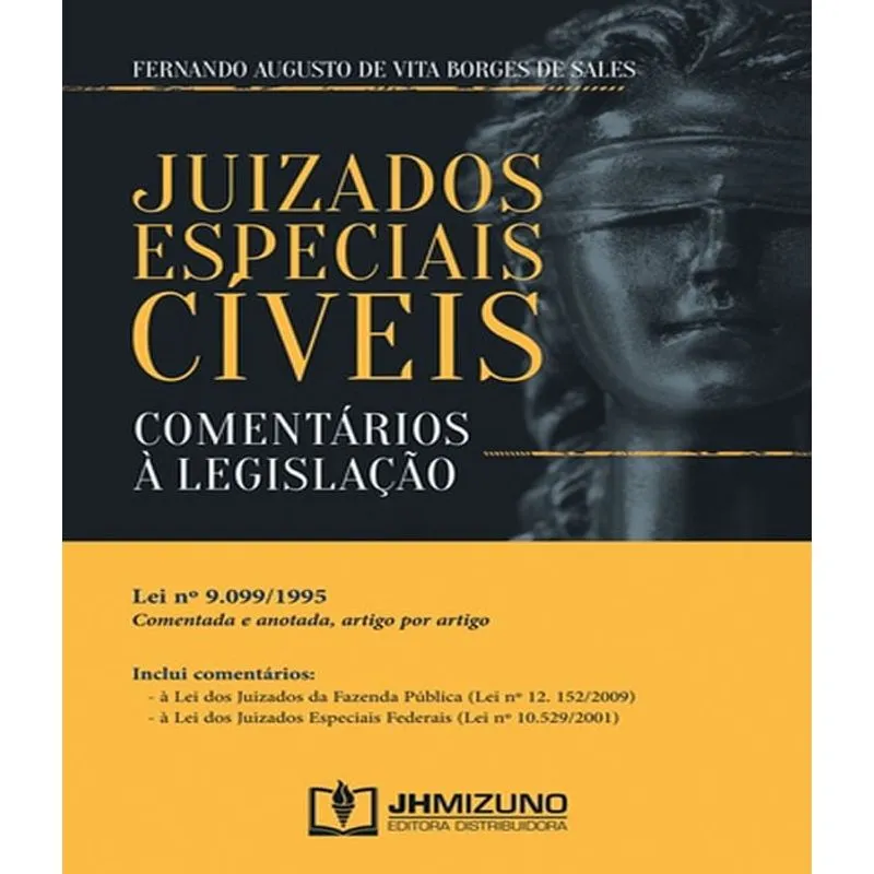 Juizados Especiais Civeis - Comentarios A Legislacao
