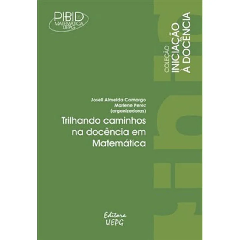 TRILHANDO CAMINHOS NA DOCENCIA EM MATEMATICA