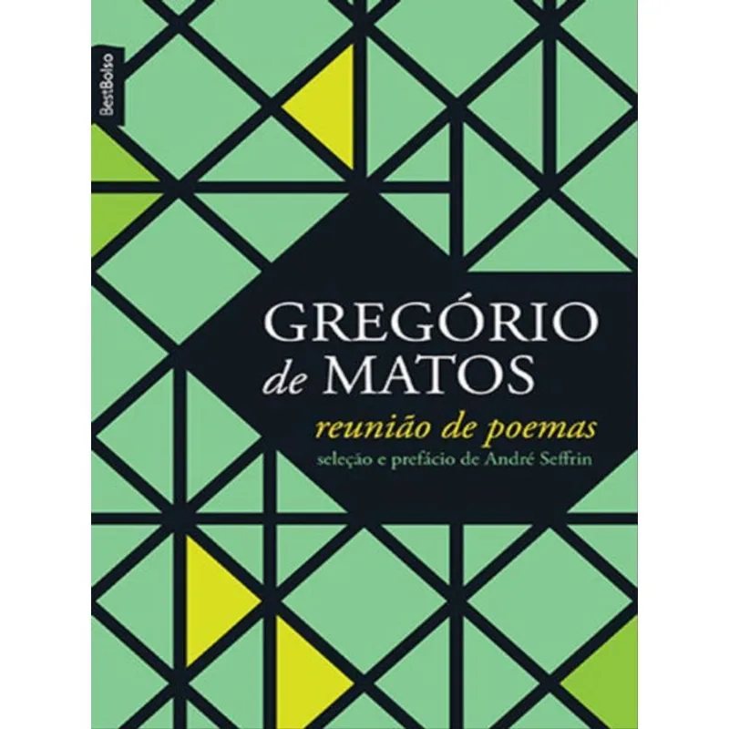 REUNIÃO DE POEMAS (GREGÓRIO DE MATOS - EDIÇÃO DE BOLSO)