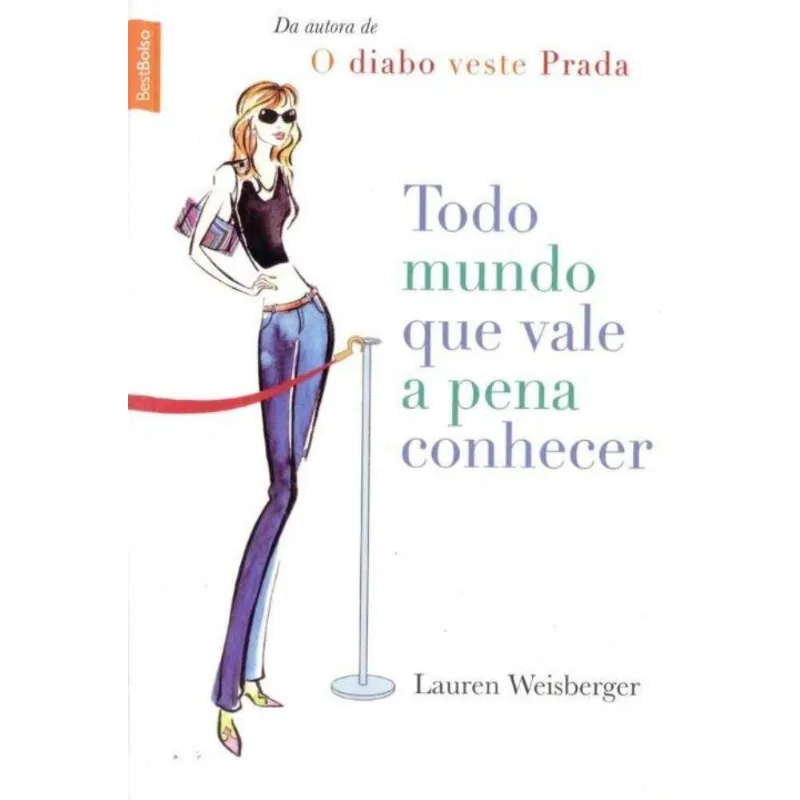 Todo Mundo Que Vale A Pena Conhecer