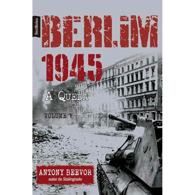 Berlim 1945: a Queda (Vol. 1 – Edição de Bolso)