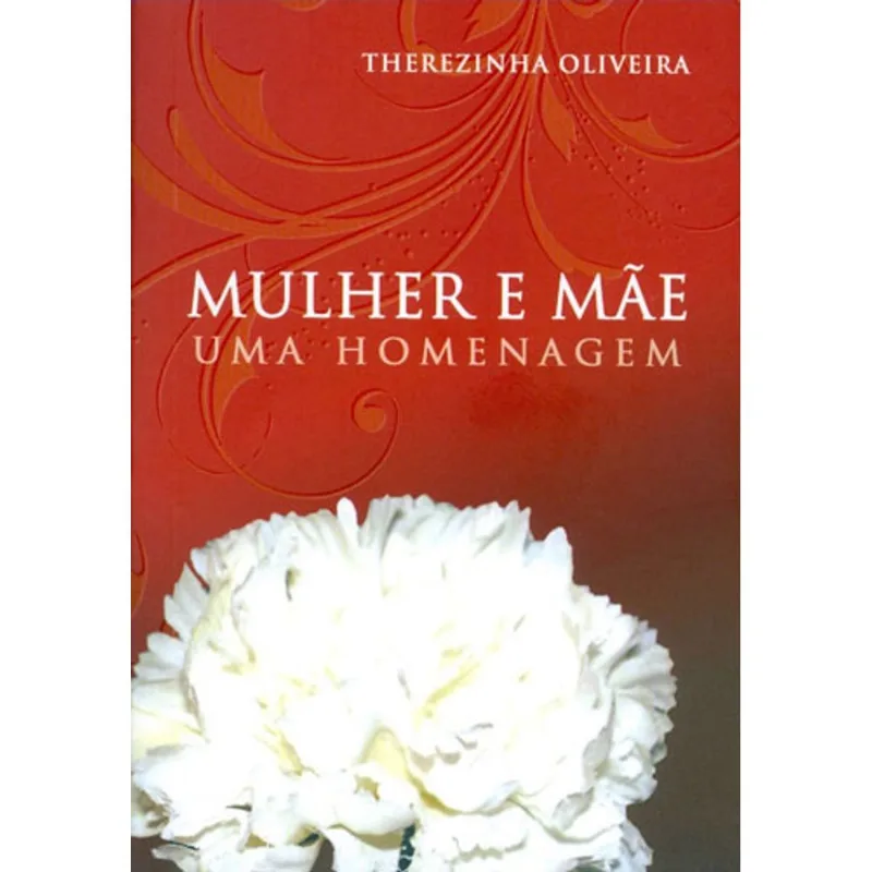 MULHER E MÃE UMA HOMENAGEM