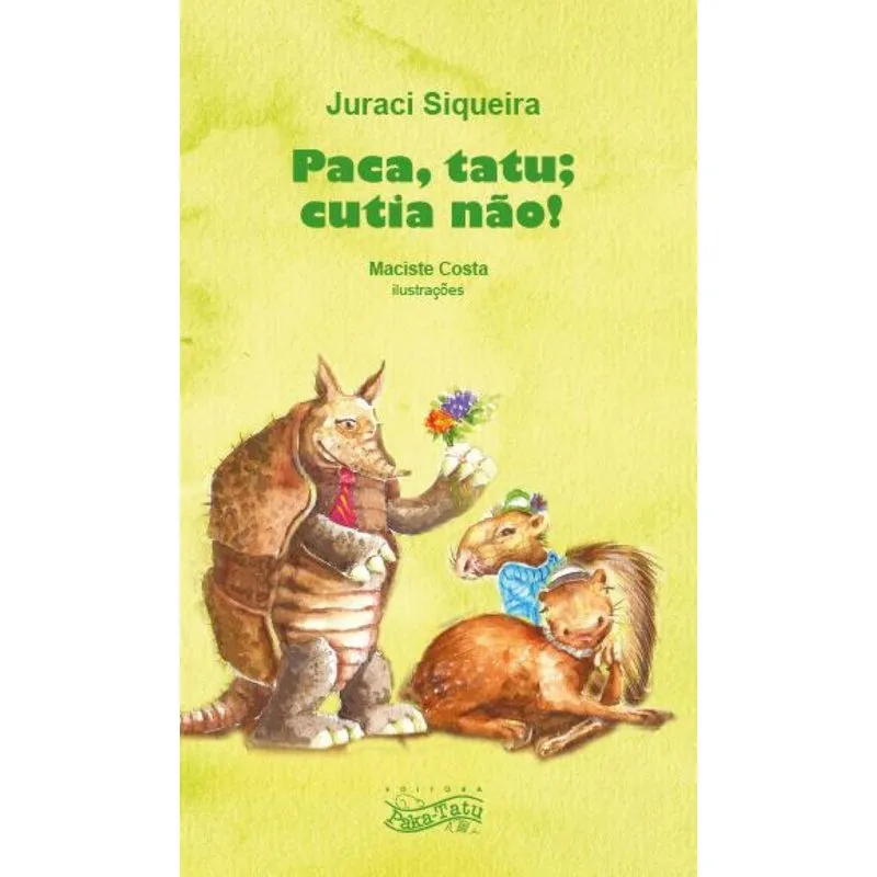 Paca Tatu, Cutia, não!