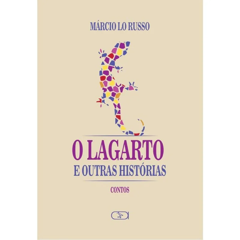 O LAGARTO E OUTRAS HISTÓRIAS