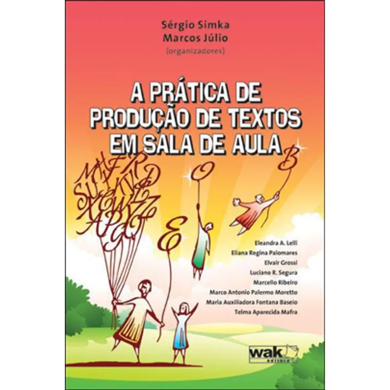 PRATICA DE PRODUÇAO DE TEXTOS EM SALA DE AULA, A