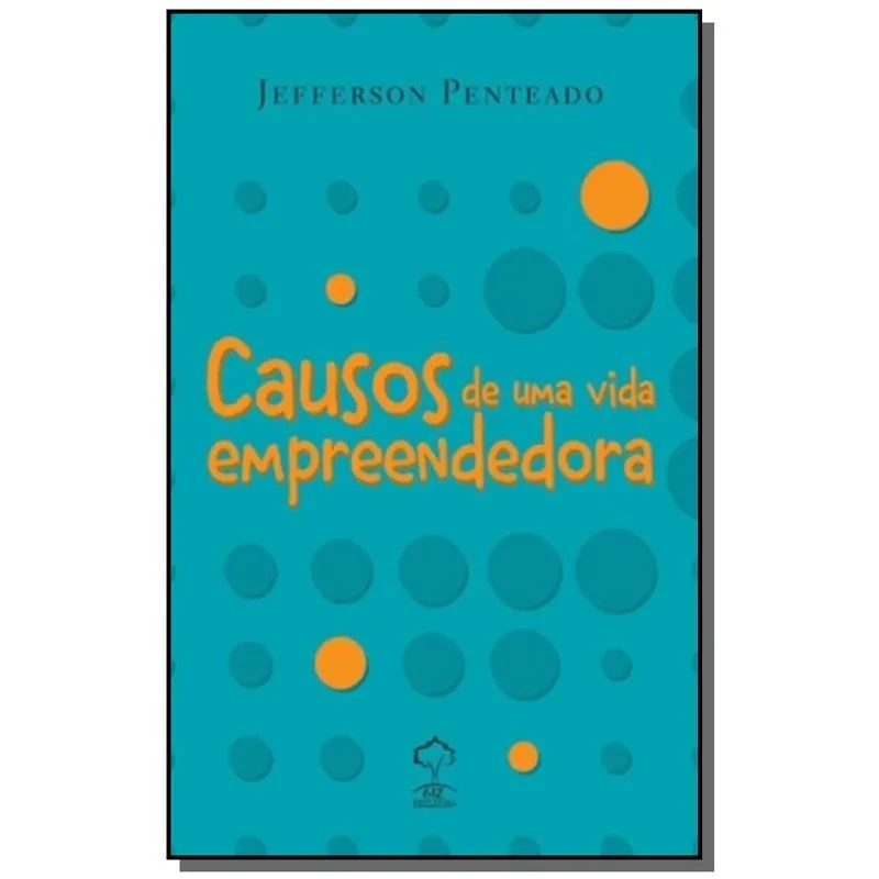 CAUSOS DE UM VIDA EMPREENDEDORA