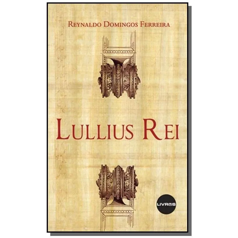 LULLIUS REI - 1O ED. 2010