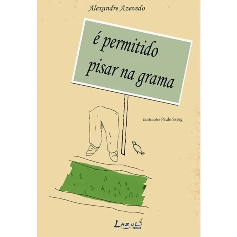 É permitido pisar na grama