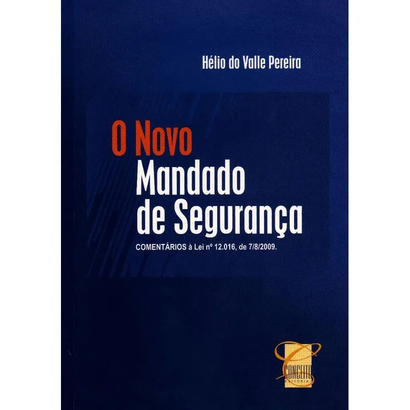 Novo Mandado de Segurança, O /10