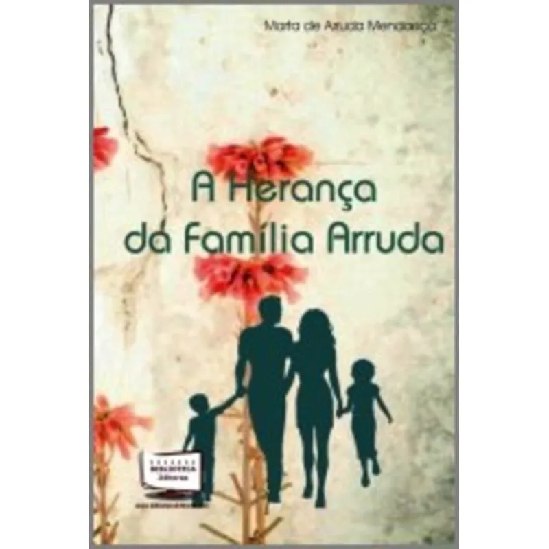 HERANCA DA FAMILIA ARRUDA, A