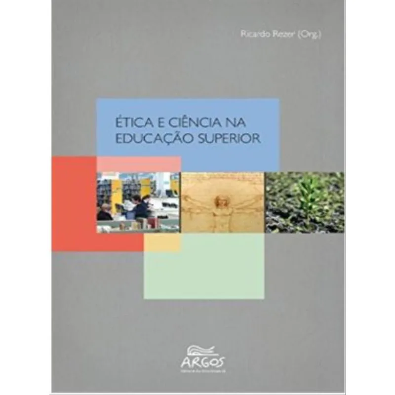 ÉTICA E CIÊNCIA NA EDUCAÇÃO SUPERIOR