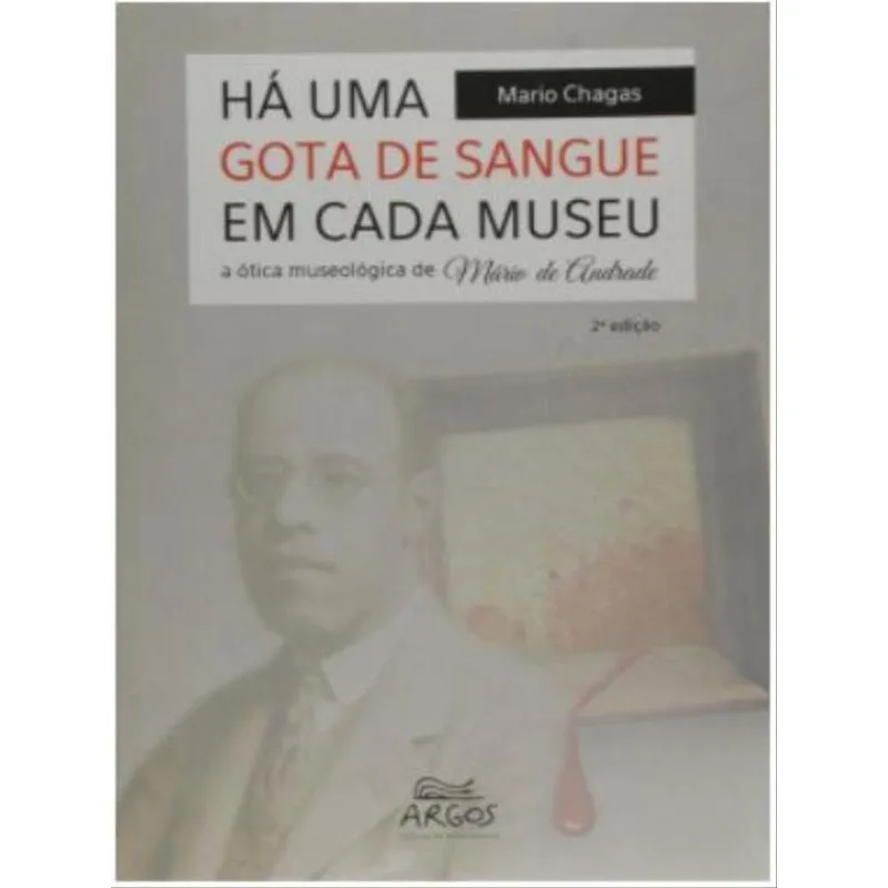 HÁ UMA GOTA DE SANGUE EM CADA MUSEU