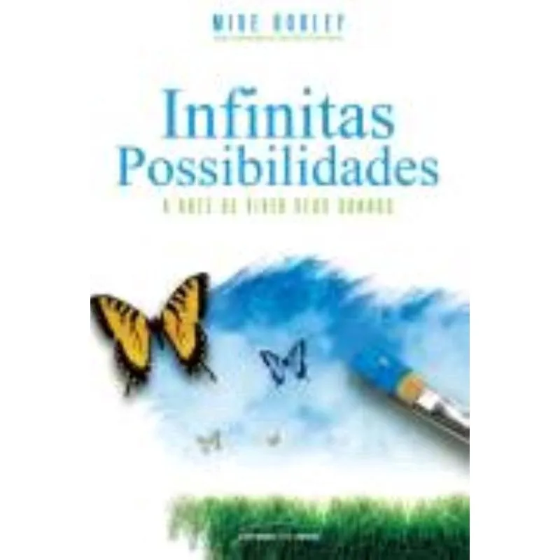 INFINITAS POSSIBILIDADES - UNIVERSO DOS LIVROS EDITORA LTDA Livro - Infinitas possibilidades