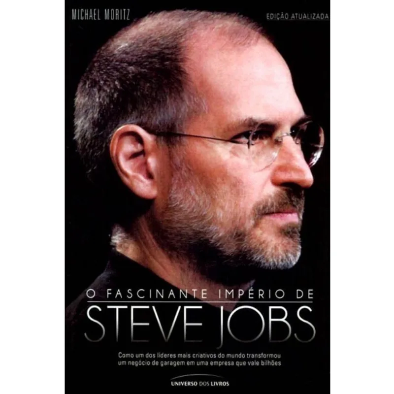 O FASCINANTE IMPERIO DE STEVE JOBS - UNIVERSO DOS LIVROS EDITORA LTDA Livro - O fascinante império de Steve Jobs