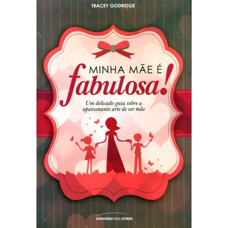 MINHA MAE E FABULOSA!
